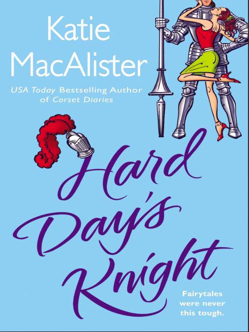 Title details for Hard Day's Knight by Katie Macalister - Available